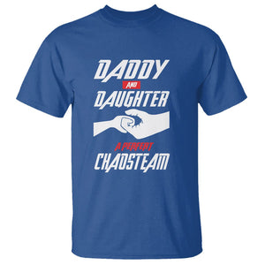 Father's Day T Shirt Dad Daughter A Perfect Chaos Team TS09 Royal Blue Print Your Wear