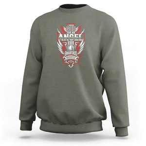 Father's Day Sweatshirt I Asked For An Angel God Sent Me A Smartass Daughter TS09 Military Green Print Your Wear