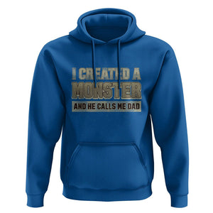 Father's Day Hoodie I Created A Monster He Calls Me Dad TS09 Royal Blue Print Your Wear