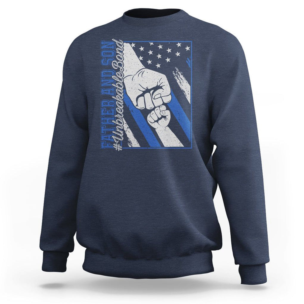 Father's Day Sweatshirt Father And Son Unbreakable Bond TS09 Navy Print Your Wear