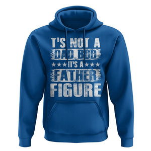 Father's Day Hoodie It's Not A Dad Bod It's A Father Figure TS09 Royal Blue Print Your Wear