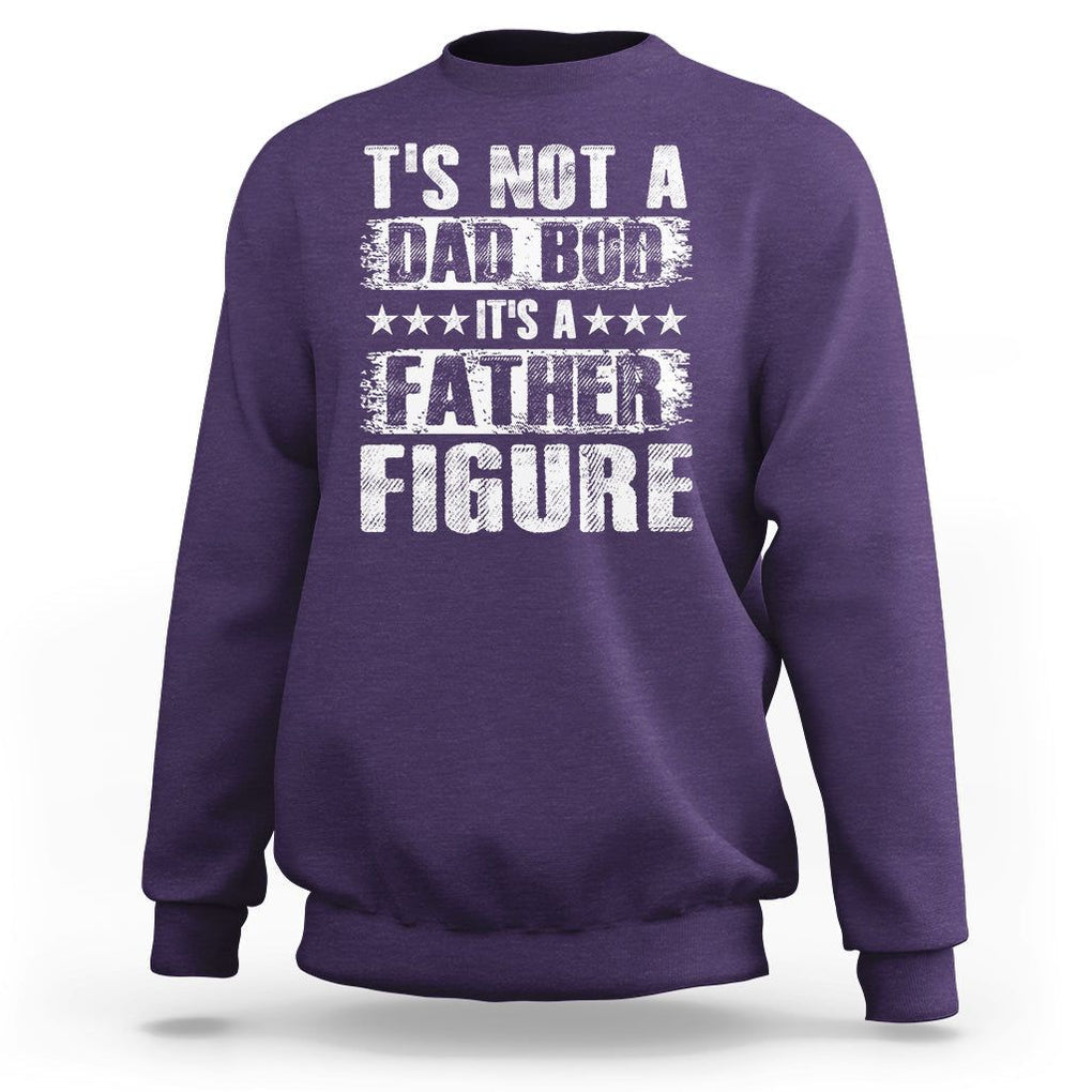 Father's Day Sweatshirt It's Not A Dad Bod It's A Father Figure TS09 Purple Print Your Wear