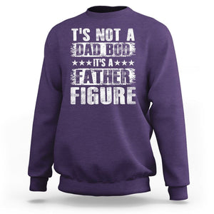 Father's Day Sweatshirt It's Not A Dad Bod It's A Father Figure TS09 Purple Print Your Wear