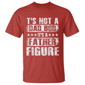 Father's Day T Shirt It's Not A Dad Bod It's A Father Figure TS09 Red Print Your Wear