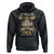 Father's Day Hoodie I've Been Called A Lot Of Names In My Lifetime But Dad Is My Favorite TS09 Black Print Your Wear