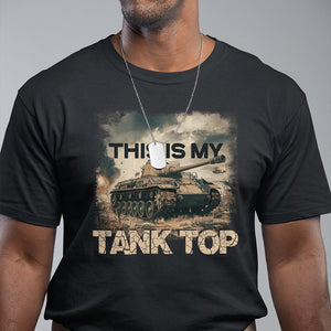 This Is My Tank Top T Shirt Funny Military Pun TS09 Black Print Your Wear