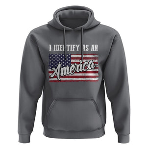 American Patriotic Hoodie I IDentify As An American TS09 Charcoal Print Your Wear