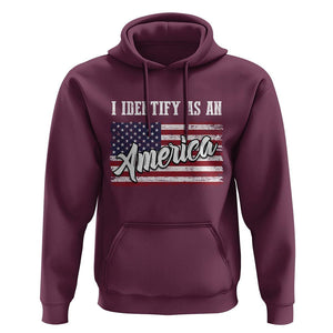 American Patriotic Hoodie I IDentify As An American TS09 Maroon Print Your Wear