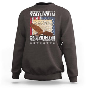 American Patriotic Sweatshirt Support The Country You Live In The Country You Support TS09 Dark Chocolate Print Your Wear