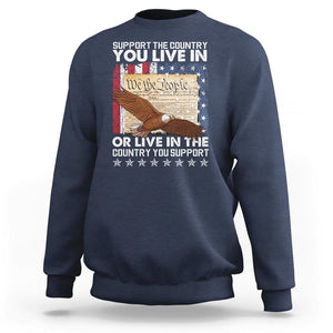 American Patriotic Sweatshirt Support The Country You Live In The Country You Support TS09 Navy Print Your Wear