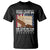 American Patriotic T Shirt Support The Country You Live In The Country You Support TS09 Black Print Your Wear