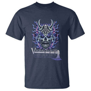 Viking By Blood American By Birth Patriot By Choice T Shirt TS09 Navy Print Your Wear