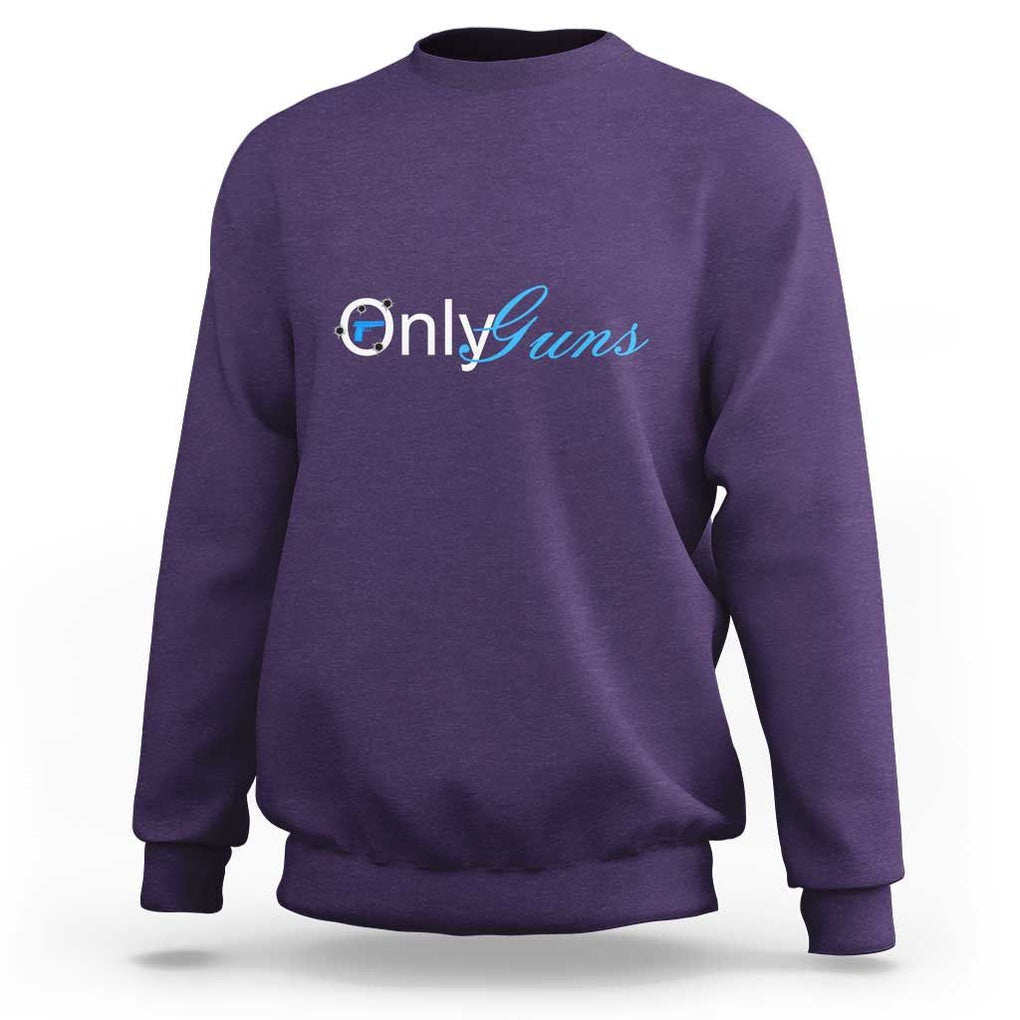 Funny OnlyGuns Gun Owner Sweatshirt TS09 Purple Print Your Wear