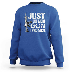 Gun Owner Sweatshirt Just One More Gun I Promise TS09 Royal Blue Print Your Wear
