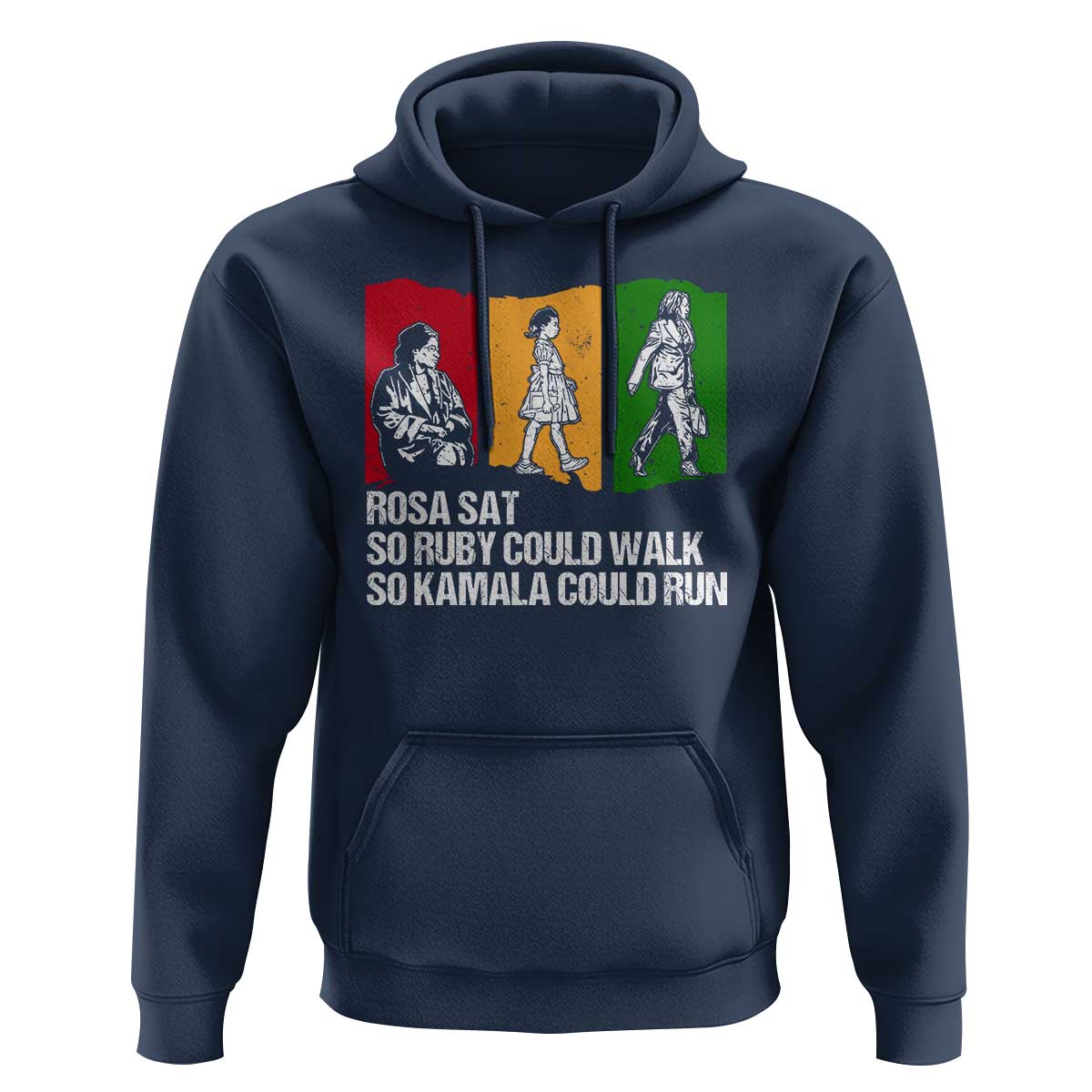 Harris Supporter Hoodie Rosa Sat So Ruby Could Walk So Kamala Could Run US President Election TS09 Navy Print Your Wear