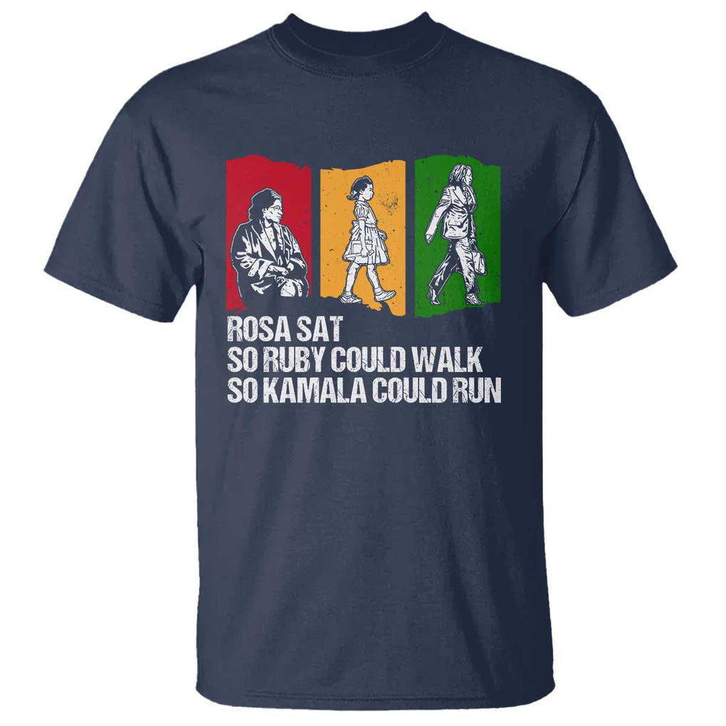 Harris Supporter T Shirt Rosa Sat So Ruby Could Walk So Kamala Could Run US President Election TS09 Navy Print Your Wear