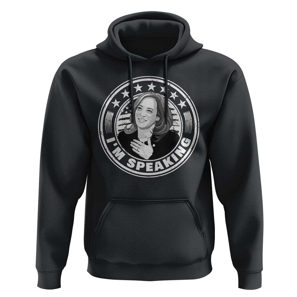 Harris Supporter Hoodie I'm Speaking Kamala Quotes Madame President TS09 Black Print Your Wear