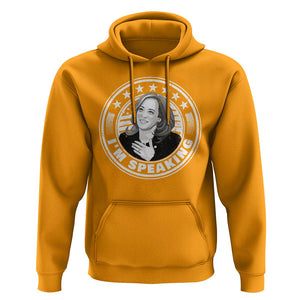 Harris Supporter Hoodie I'm Speaking Kamala Quotes Madame President TS09 Gold Print Your Wear