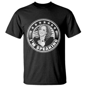 Harris Supporter T Shirt I'm Speaking Kamala Quotes Madame President TS09 Black Print Your Wear