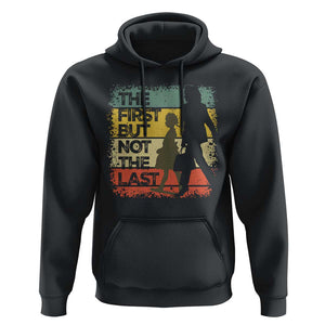 Harris Supporter Hoodie The First But Not The Last Kamala US President Election TS09 Black Print Your Wear