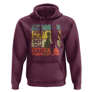 Harris Supporter Hoodie The First But Not The Last Kamala US President Election TS09 Maroon Print Your Wear