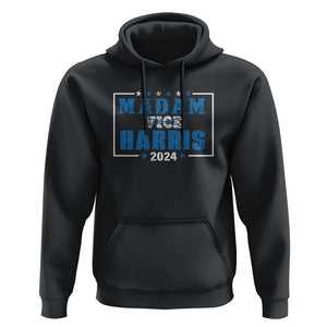 Harris Supporter Hoodie Kamala Madam President 2024 Not Vice TS09 Black Print Your Wear