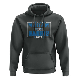 Harris Supporter Hoodie Kamala Madam President 2024 Not Vice TS09 Dark Heather Print Your Wear