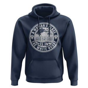 Harris Supporter Hoodie Kamala 2024 A Woman's Place Is In The White House TS09 Navy Print Your Wear