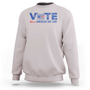 VOTE Like A Childless Cat Lady Sweatshirt TS09 Ice Gray Print Your Wear