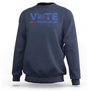 VOTE Like A Childless Cat Lady Sweatshirt TS09 Navy Print Your Wear