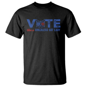 VOTE Like A Childless Cat Lady T Shirt TS09 Black Print Your Wear