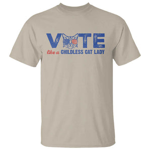 VOTE Like A Childless Cat Lady T Shirt TS09 Sand Print Your Wear