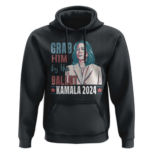 Funny Harris Election 2024 Hoodie Grab Him By The Ballot Kamala Support TS09 Black Print Your Wear