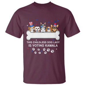 Childless Dog Lady Is Voting For Kamala T Shirt Harris Madam President 2024 Supporter TS09 Maroon Print Your Wear