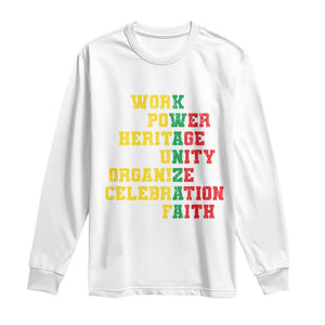 Kwanzaa Long Sleeve Shirt Work Power Heritage Unity Organize Celebration Faith TS09 White Print Your Wear