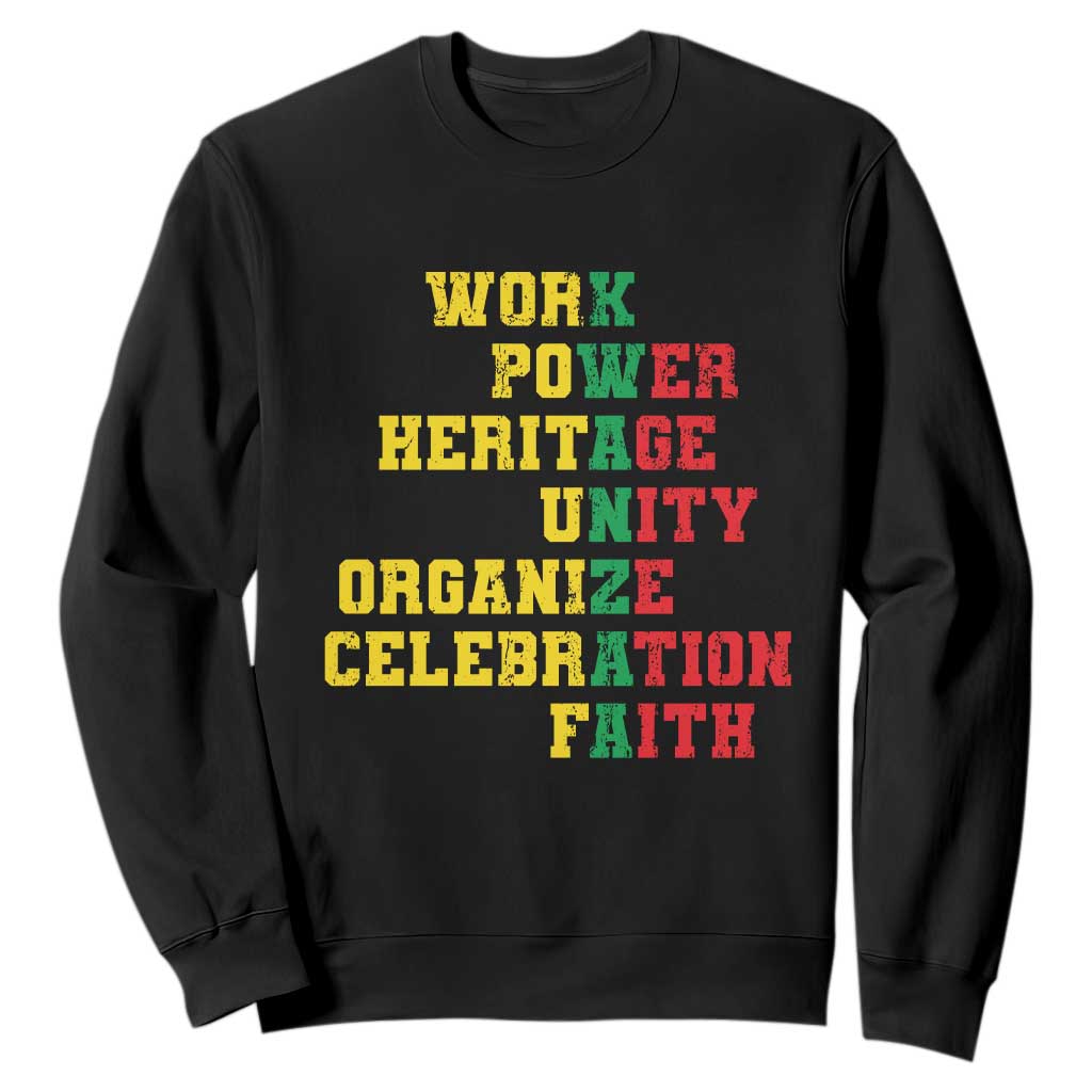 Kwanzaa Sweatshirt Work Power Heritage Unity Organize Celebration Faith TS09 Black Print Your Wear