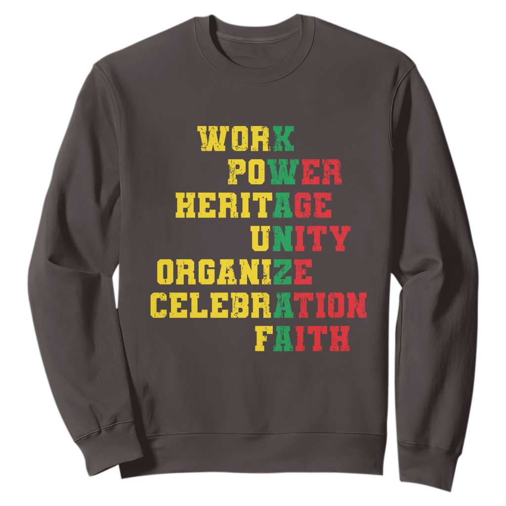 Kwanzaa Sweatshirt Work Power Heritage Unity Organize Celebration Faith TS09 Dark Chocolate Print Your Wear