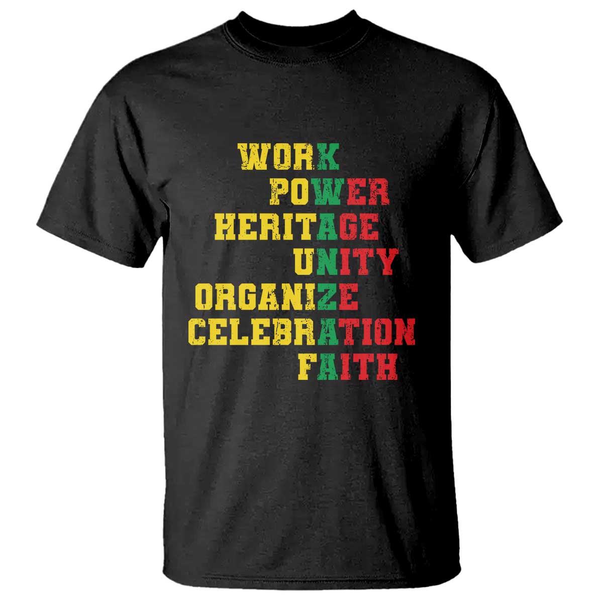 Kwanzaa T Shirt Work Power Heritage Unity Organize Celebration Faith TS09 Black Print Your Wear