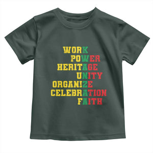 Kwanzaa Toddler T Shirt Work Power Heritage Unity Organize Celebration Faith TS09 Dark Forest Green Print Your Wear