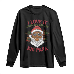 African American Santa Kwanzaa Long Sleeve Shirt I Love It When You Call Me Big Papa TS09 Black Print Your Wear