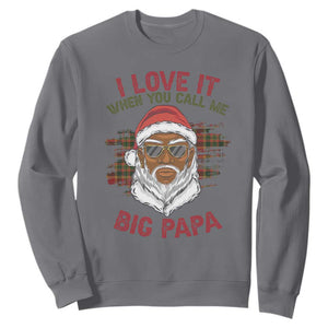 African American Santa Kwanzaa Sweatshirt I Love It When You Call Me Big Papa TS09 Charcoal Print Your Wear