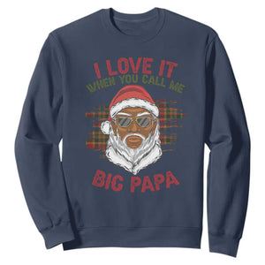 African American Santa Kwanzaa Sweatshirt I Love It When You Call Me Big Papa TS09 Navy Print Your Wear