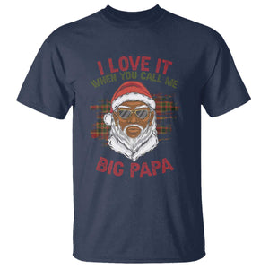 African American Santa Kwanzaa T Shirt I Love It When You Call Me Big Papa TS09 Navy Print Your Wear