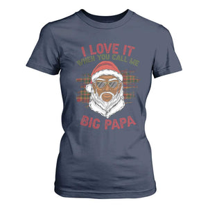 African American Santa Kwanzaa T Shirt For Women I Love It When You Call Me Big Papa TS09 Navy Print Your Wear