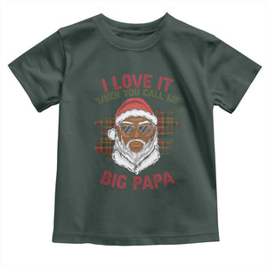 African American Santa Kwanzaa Toddler T Shirt I Love It When You Call Me Big Papa TS09 Dark Forest Green Print Your Wear