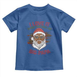 African American Santa Kwanzaa Toddler T Shirt I Love It When You Call Me Big Papa TS09 Royal Blue Print Your Wear