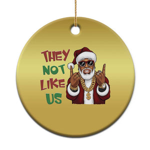 Funny Xmas Hiphop Black Santa Christmas Ornament They Not Like Us African American Christmas TS09 Print Your Wear