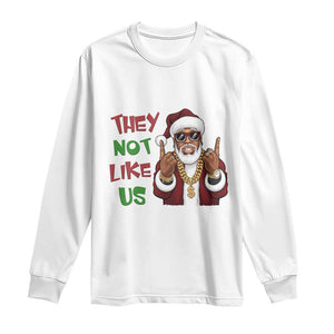 Funny Xmas Hiphop Black Santa Long Sleeve Shirt They Not Like Us African American Christmas TS09 White Print Your Wear