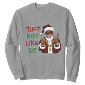 Funny Xmas Hiphop Black Santa Sweatshirt They Not Like Us African American Christmas TS09 Sport Gray Print Your Wear