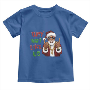 Funny Xmas Hiphop Black Santa Toddler T Shirt They Not Like Us African American Christmas TS09 Royal Blue Print Your Wear